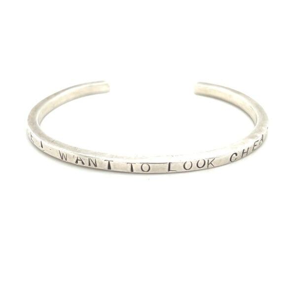 Silver Engraved I Want To Look Cheap Cuff